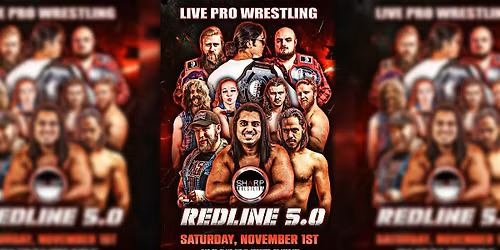 REDLINE 5.0 - LIVE PRO WRESTLING!