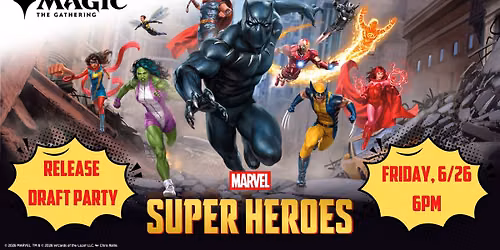 MTG Marvel Super Heroes Draft Party at Crooked Dog Comics