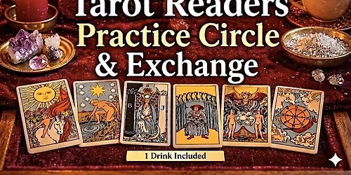 Tarot Readers Practice Circle & Exchange  (1 Drink Included) - Friday Night