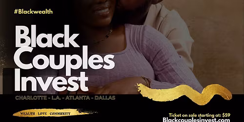 Black Couples Invest Presents: Couples & Cocktails Charlotte