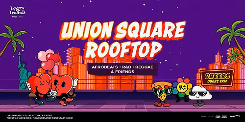 Union Square Rooftop - Afrobeats + R&B + Reggae Dance Party NYC