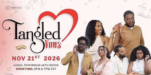 Tangled Vows - A Stage Play About Love, Marriage and Secrets - 3:00 PM Show
