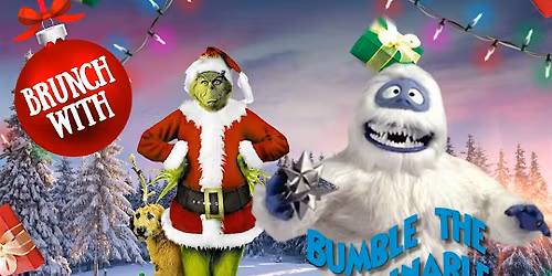 Brunch With The Grinch & Bumble!