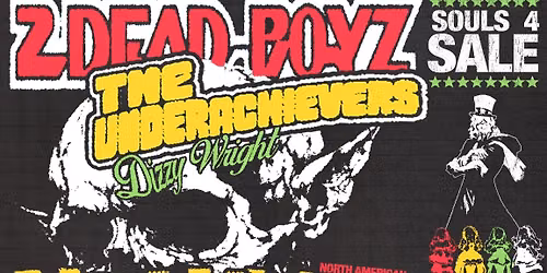 2Dead Boyz x The Underachievers w\/ Dizzy Wright live in New Mexico