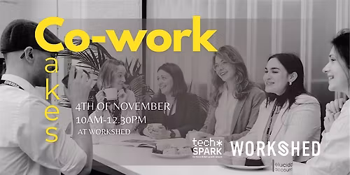 Co-work & Cakes - Workshed | 4 November