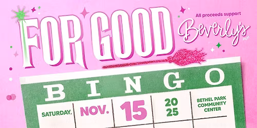 BINGO FOR GOOD - Benefiting Beverly's PGH