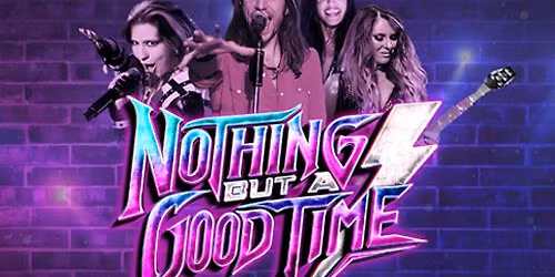 Nothing But A Good Time