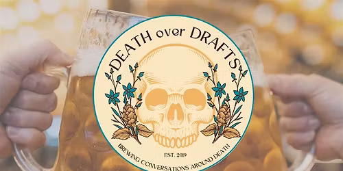 Death over Drafts: Crafting Connections Over Conversations That Matter