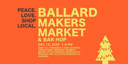 Ballard Makers Market & Bar Hop