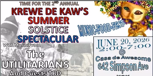 Krewe de Kaw's 2nd Annual Summer Solstice Spectacular!