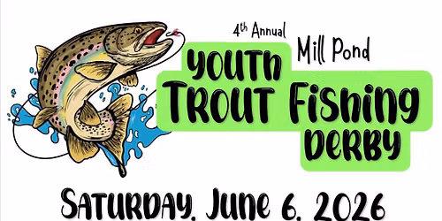 4th Annual Youth Trout Fishing Derby