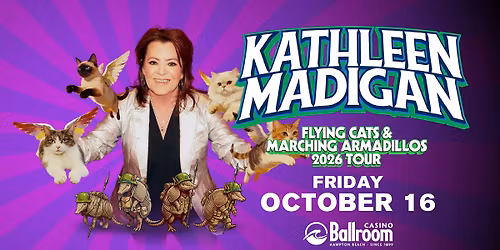 KATHLEEN MADIGAN: FLYING CATS & MARCHING ARMADILLOS TOUR
