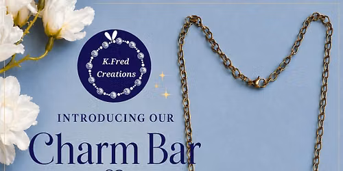 The Charm Bar | K. Fred Creations