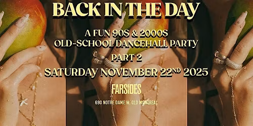 Back In The Day MTL A fun 90s\/2000s Old-School Party Dancehall Part 2