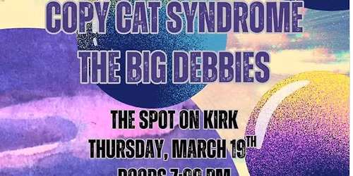 Copy Cat Syndrome + The Big Debbies