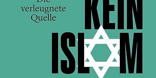 \u201eOhne Judentum kein Islam: Die verleugnete Quelle\u201c Vortrag von Prof. Dr. Mouhanad Khorchide
