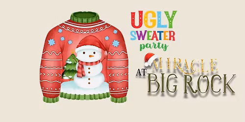 Thursday, December 25th \u2014 Christmas Special Event: Ugly Sweater Night\u2013 Walk Through Night