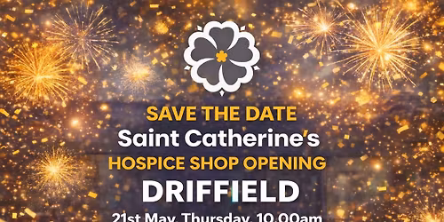 Saint Catherines Driffield Shop Opening