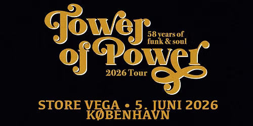 Tower of Power - fredag 5. juni - VEGA (udsolgt)