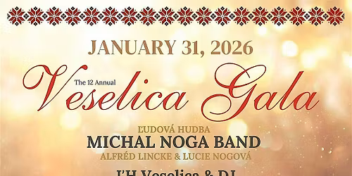12th Annual Veselica Gala ~ Ples Veselice 31. Jan 2026