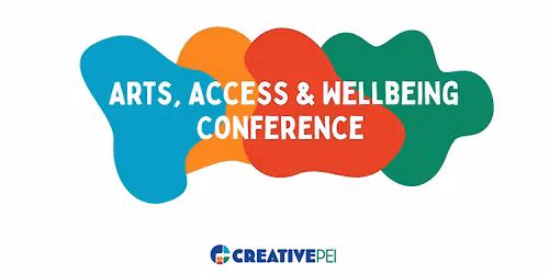 Arts, Access & Well-being Conference