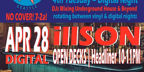 DJs in a Dive Bar! Digital Night! Headliner: illSON! Plus OPEN DECKS!