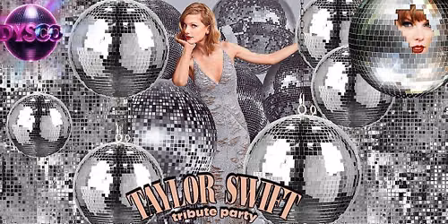 TAYLOR SWIFT Tribute Party @ Dysco, Liverpool