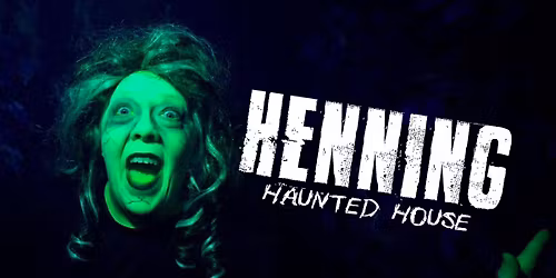 Henning Haunted House Night 2