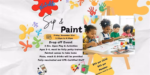 Twinkle's Drop Off Sip & Paint!