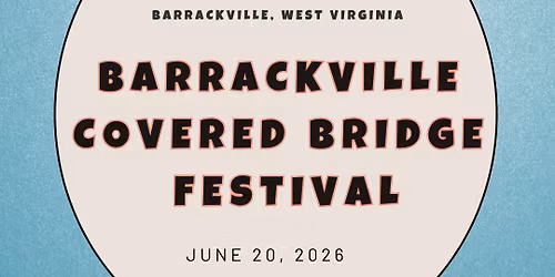 Barrackville Covered Bridge Festival