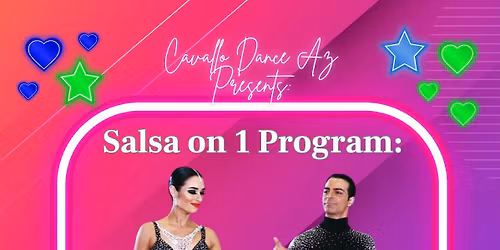 Cavallo Dance Az Presents Salsa on 1 Program: Level 1 & Level 2 Classes