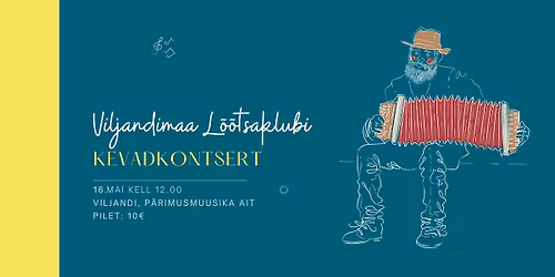 Viljandimaa L\u00f5\u00f5tsaklubi Kevadkontsert