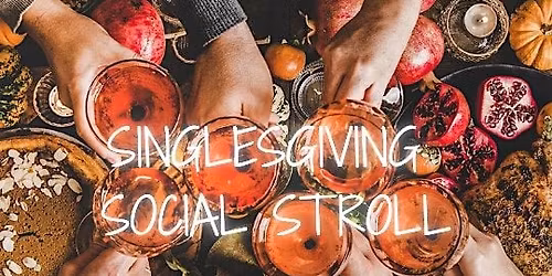 SinglesGiving: The Social Stroll