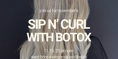 SIP N CURL WITH BOTOX