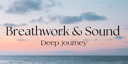 Breathwork & Soundjourney