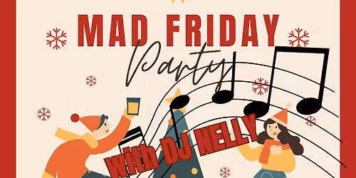 Mad Friday with Dj Nelly