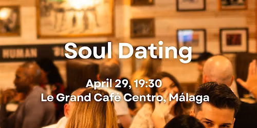 Soul Dating Night in Malaga