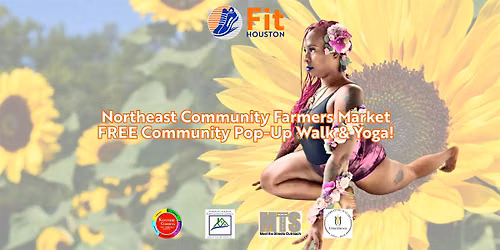 Fit Houston FREE Walk & Yoga at Northeast Community Farmers Market