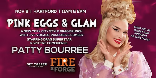 Pink Eggs & Glam Drag Brunch w\/ Superstar Patty Bourr\u00e9e (Hartford, CT)