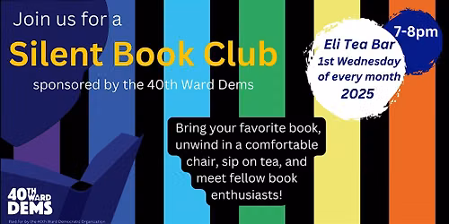 Silent Book Club - Eli Tea Bar- Sponsored By 40th Ward Dems