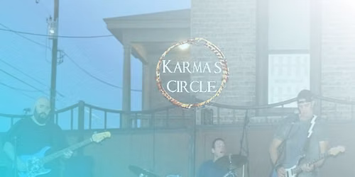 Karma's Circle - August 6th