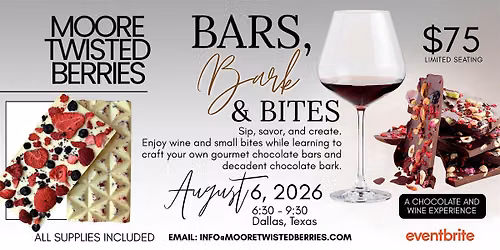 Bars, Bark and Bites: A Chocolate and Wine Experience