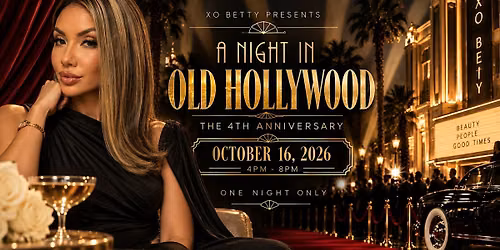 A Night in Hollywood, XO Betty 4th Anniversary