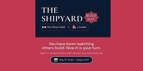 The Shipyard x Lovable: Build Day