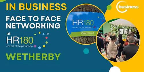 Face to Face Networking at HR180, WETHERBY - Networking