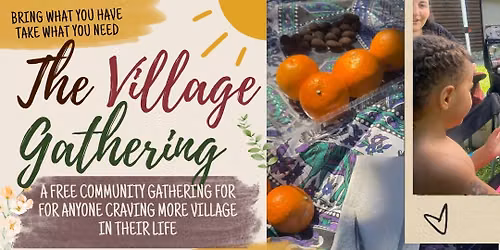 The Village Gathering 
