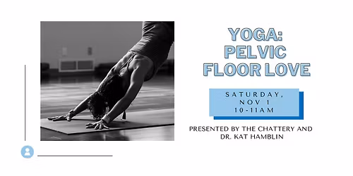 Yoga: Pelvic Floor Love