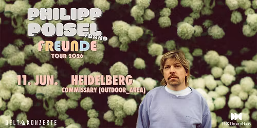 PHILIPP POISEL & BAND \u2013 Freunde Tour 2026 \u2013 Commissary (Outdoor_Area)