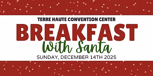 Terre Haute Convention Center Breakfast with Santa