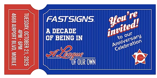 FASTSIGNS of Mobile Bay 10th Anniversary Open House | October 21